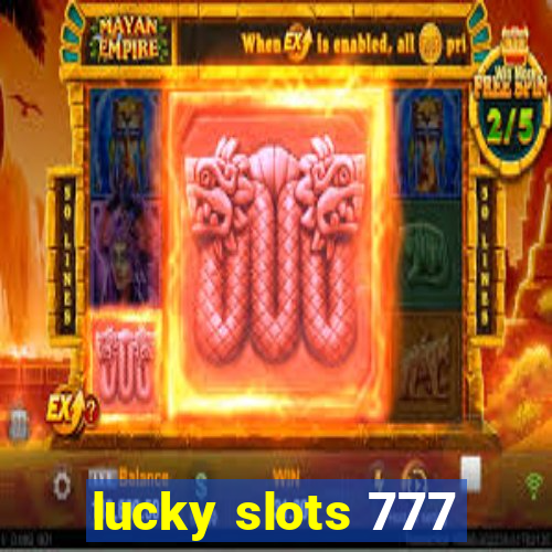 lucky slots 777